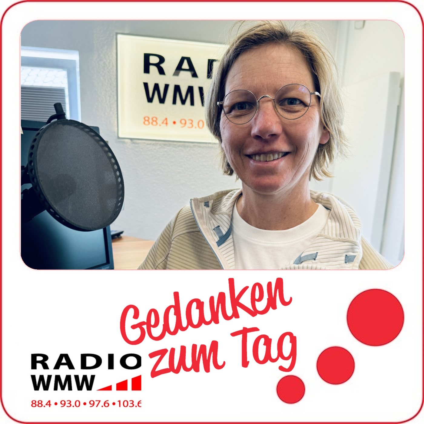 Gedanken zum Tag (bei Radio WMW)