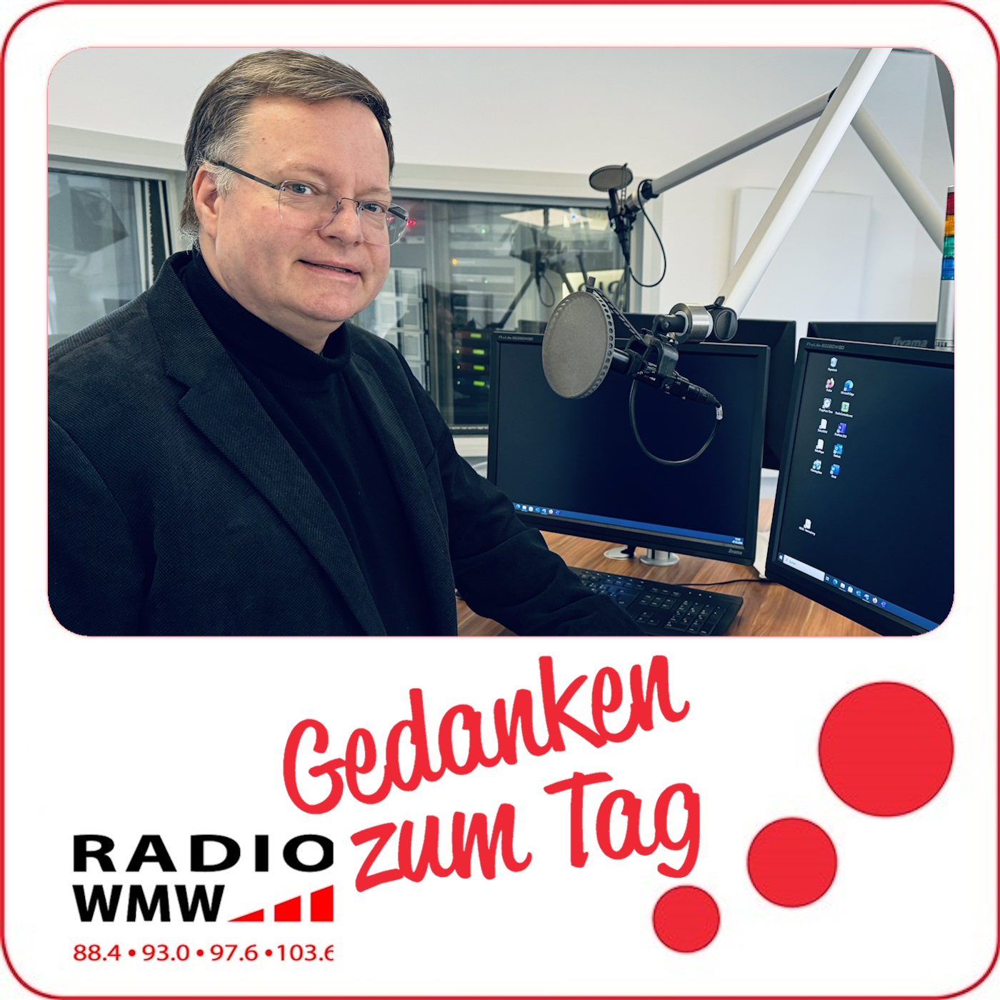 Gedanken zum Tag (bei Radio WMW)