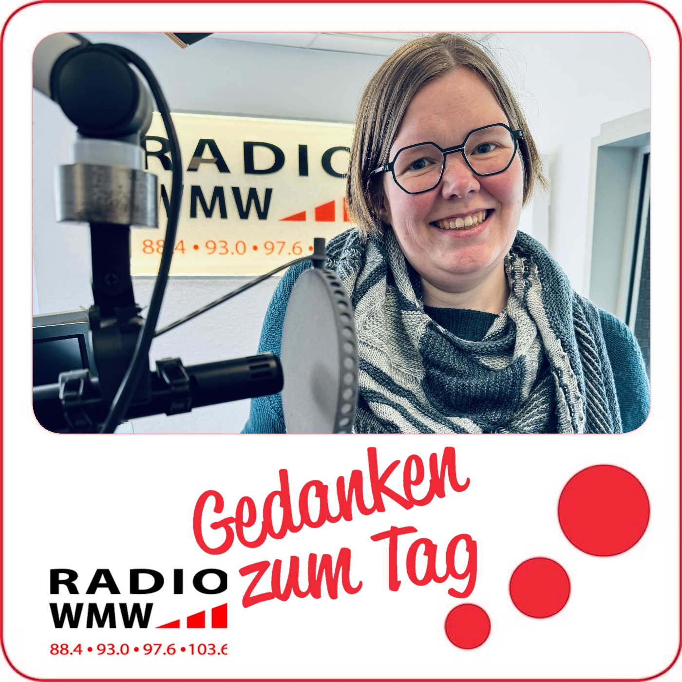 Gedanken zum Tag (bei Radio WMW)