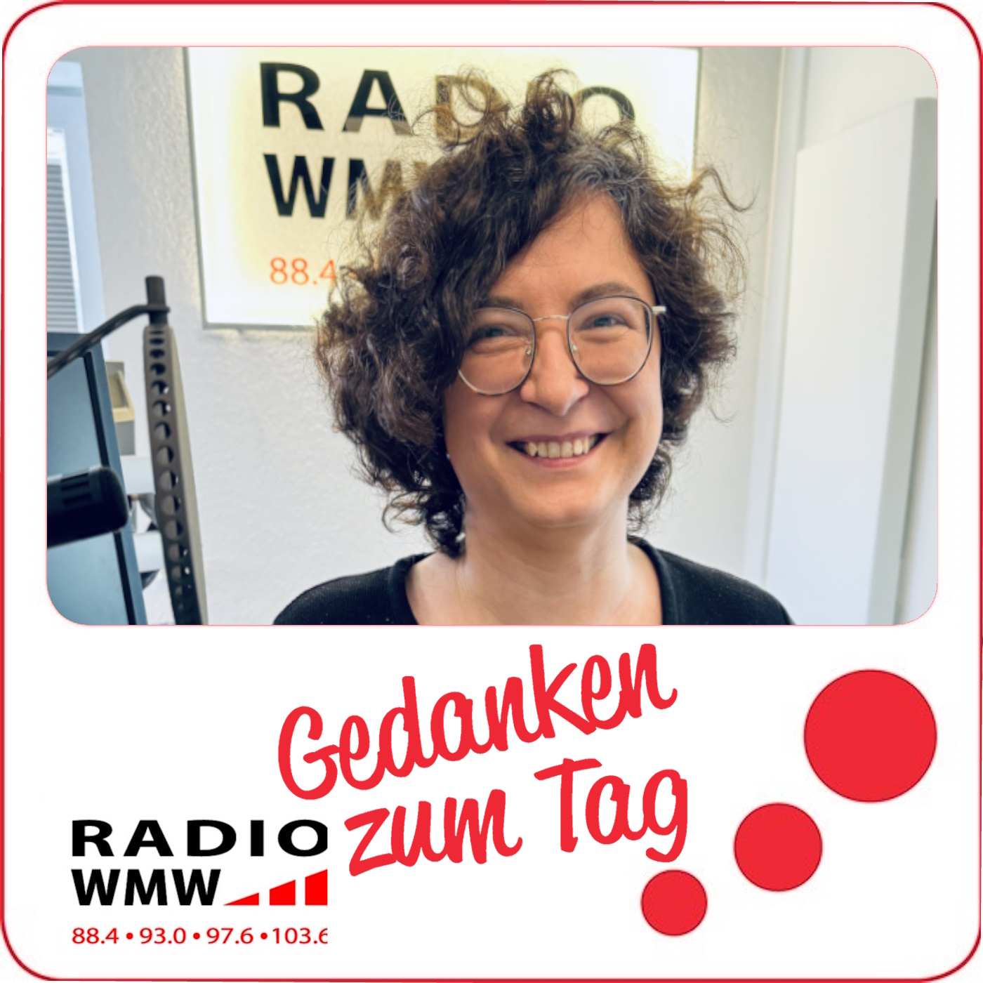 Gedanken zum Tag (bei Radio WMW)