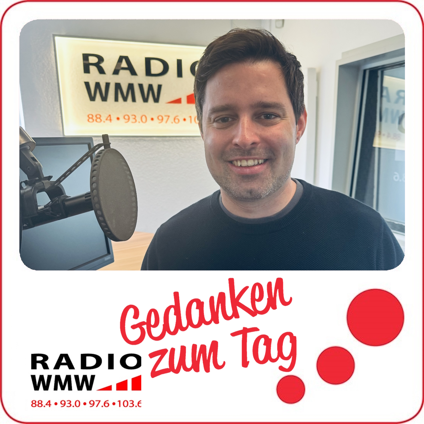 Gedanken zum Tag (bei Radio WMW)